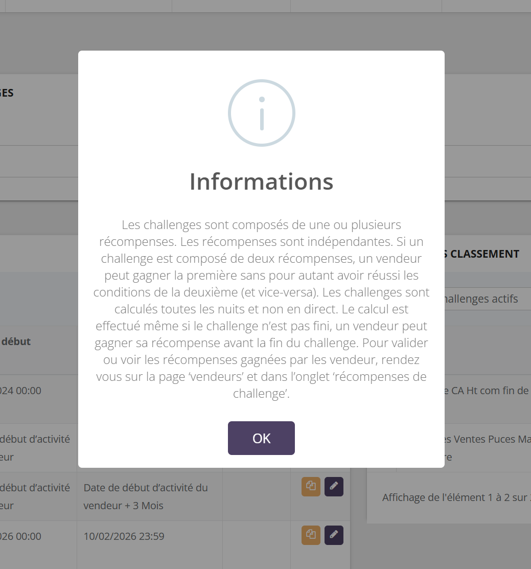 Fenêtre Informations : les challenges sont composés de une ou plusieurs récompenses indépendantes, calculés toutes les nuits, un vendeur peut gagner avant la fin, validation dans la page vendeurs onglet récompenses de challenge